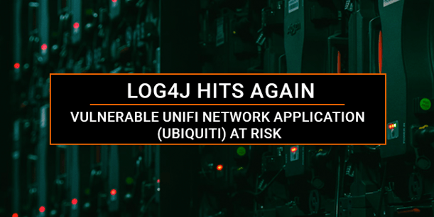 Log4j Exploit - Vulnerable Unifi Network Application (Ubiquiti) at Risk
