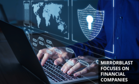 MirrorBlast Threat Blog