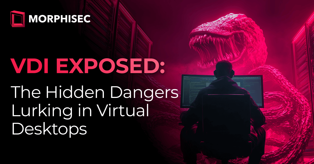 VDI Exposed Hidden Danger in Virtual Desktops