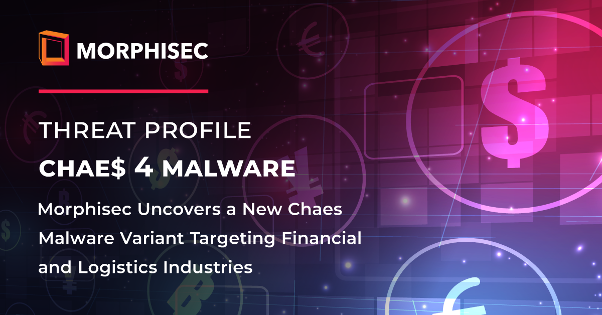New Chaes Malware Variant Targeting Financial and Logistics Customers